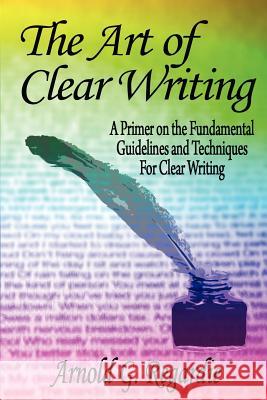 The Art Of Clear Writing Deworken, Lorie 9781479319367 Createspace - książka