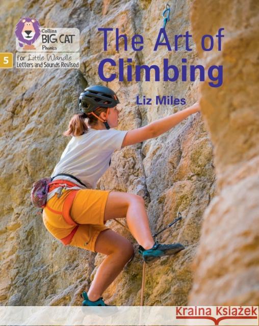 The Art of Climbing: Phase 5 Set 5 Stretch and Challenge Miles, Liz 9780008539054 HarperCollins Publishers - książka