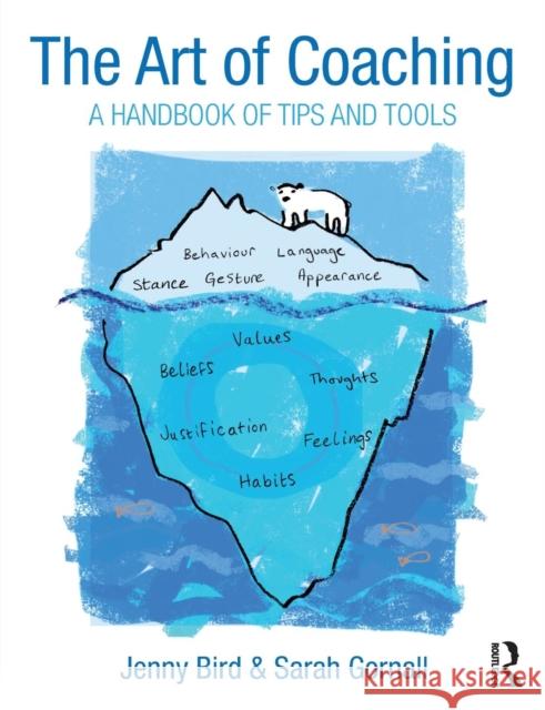 The Art of Coaching: A Handbook of Tips and Tools Jenny Bird 9781138891869 Taylor & Francis - książka