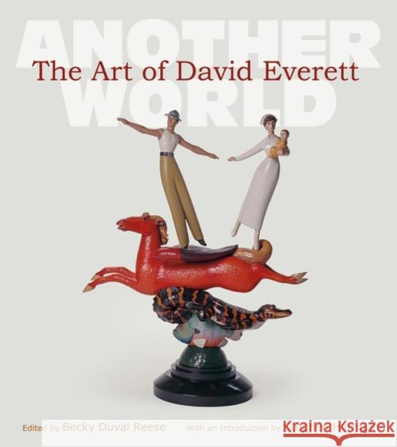 The Art of David Everett: Another Worldvolume 25 Reese, Becky Duval 9781623499822 Texas A&M University Press - książka