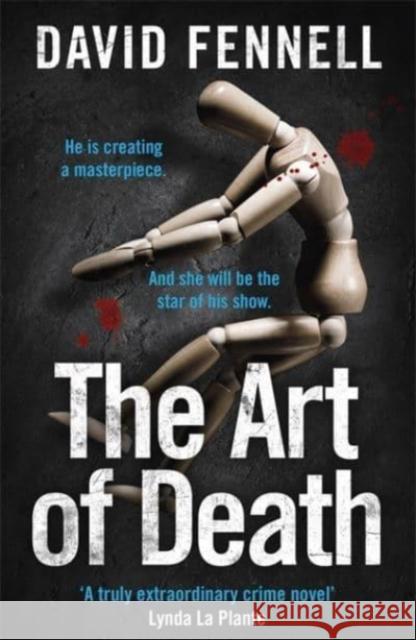 The Art of Death: The first gripping book in the blockbuster crime thriller series David Fennell 9781838773458 Bonnier Zaffre - książka