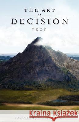 The Art of Decision Nathan Tillotson 9781936580118 Juji Publishing LLC - książka