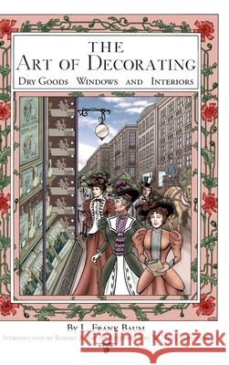 The Art of Decorating Dry Goods, Windows, and Interiors W Neal Thompson, Robert A Baum 9781667199252 Lulu.com - książka