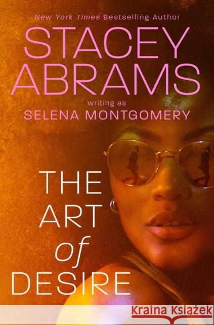 The Art Of Desire Stacey Abrams Selena Montgomery 9780593439425 Penguin Putnam Inc - książka