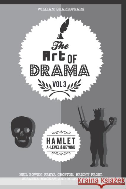 The Art of Drama, Volume 3: Hamlet  9781999737696 Peripeteia Press - książka