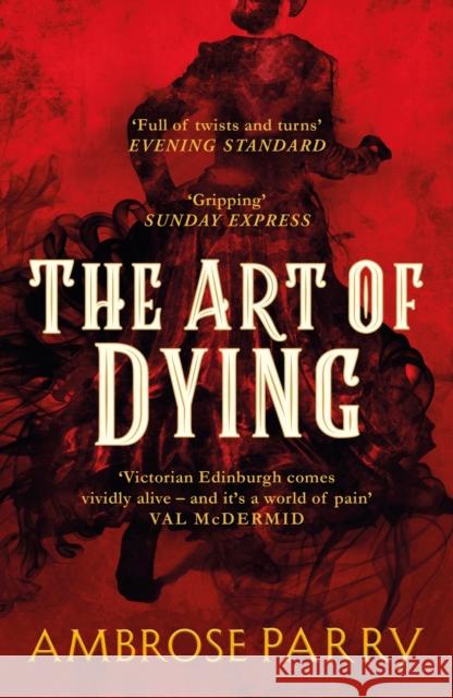 The Art of Dying Ambrose Parry 9781786896735 Canongate Books - książka