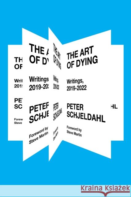 The Art of Dying: Writings, 2019-2022 Peter Schjeldahl 9781419773242 Abrams - książka