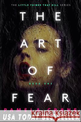 The Art of Fear Pamela Crane 9781940662084 Tabella House - książka