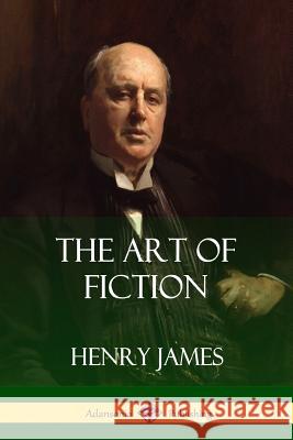The Art of Fiction Henry James 9780359031658 Lulu.com - książka