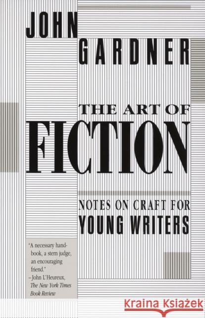 The Art of Fiction: Notes on Craft for Young Writers Gardner, John 9780679734031 Vintage Books USA - książka