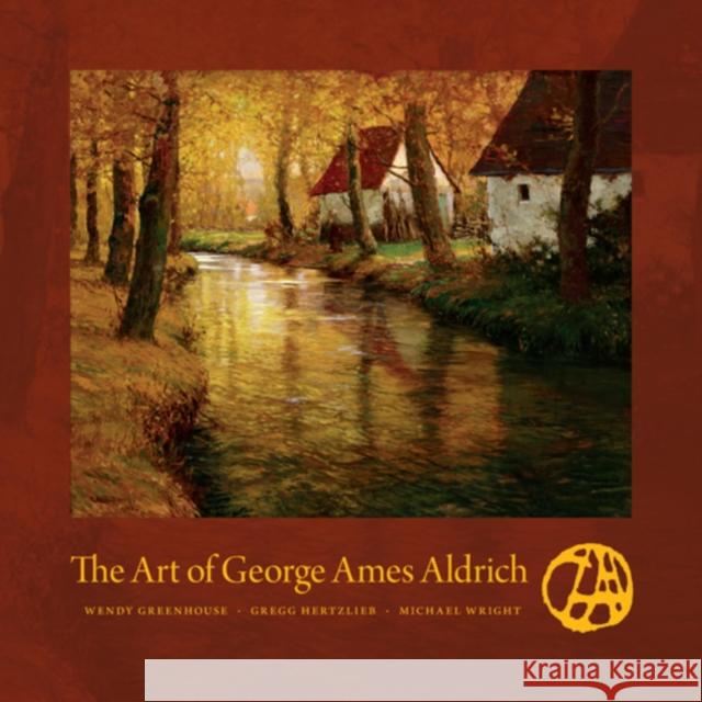 The Art of George Ames Aldrich Gregg Hertzlieb 9780253009050  - książka