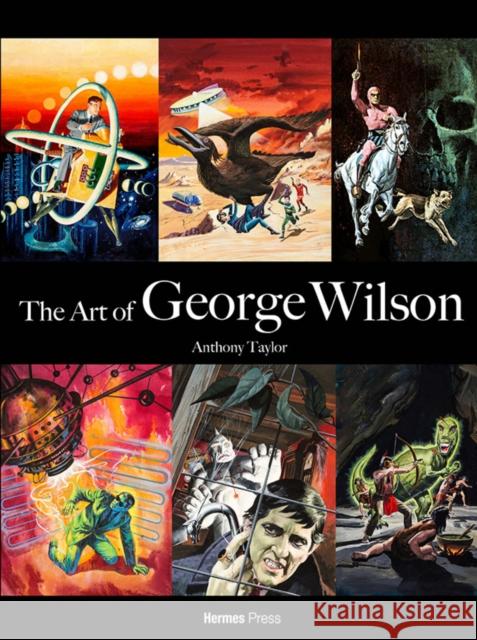 The Art of George Wilson Taylor 9781613452882 Diamond Comic Distributors, Inc. - książka