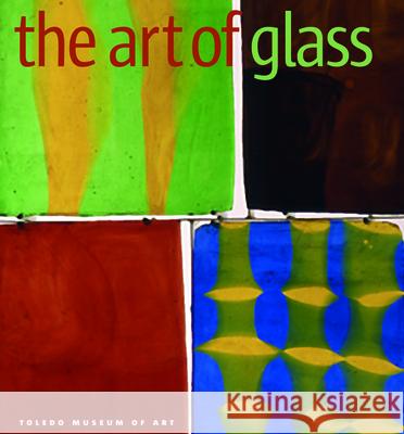 The Art of Glass: Toledo Museum of Art Page, Jutta-Annette 9781904832232 D. Giles Ltd - książka