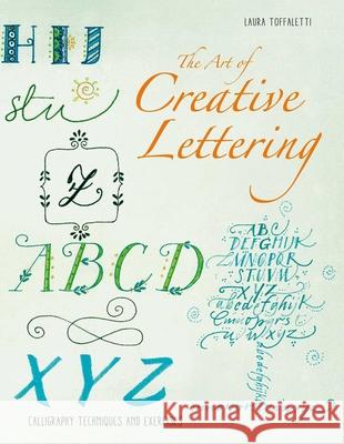 The Art of Hand Lettering: Calligraphy Techniques and Exercises Toffaletti, Laura 9788854413139  - książka