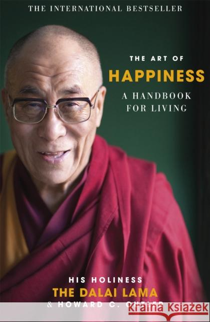 The Art of Happiness: A Handbook for Living Dalai Lama 9780340750155 Hodder & Stoughton - książka