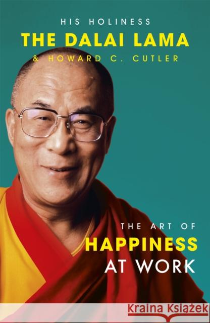 The Art Of Happiness At Work Dalai Lama 9780340831205  - książka