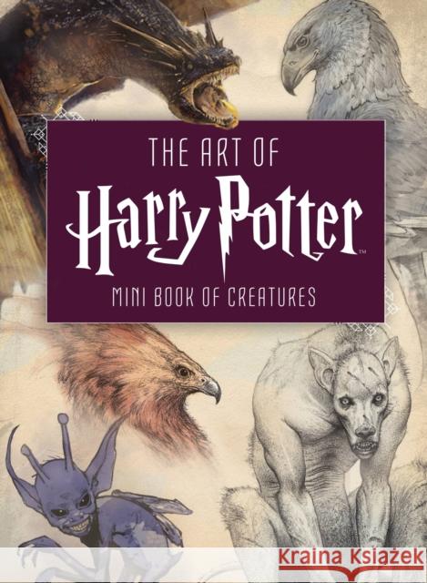 The Art of Harry Potter: Mini Book of Creatures Insight Editions 9781683834571 Insight Editions - książka