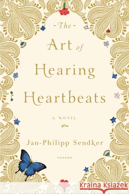 The Art of Hearing Heartbeats Sendker, Jan-Philipp 9781590514634 Other Press LLC - książka