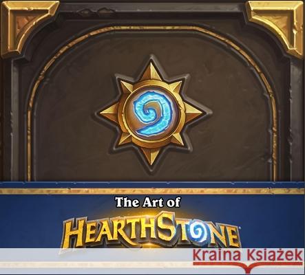 The Art of Hearthstone Robert Brooks Blizzard Entertainment 9781945683053 Blizzard Entertainment - książka