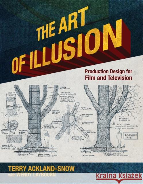 The Art of Illusion: Production Design for Film and Television Terry Ackland-Snow Wendy Laybourn 9781785003431 The Crowood Press Ltd - książka