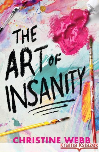 The Art of Insanity Christine Webb 9781682636244 Peachtree Publishers,U.S. - książka