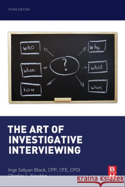 The Art of Investigative Interviewing Sebyan Black, Inge   9780124115774 Elsevier Science - książka