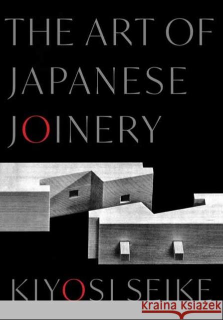 The Art of Japanese Joinery Kiyosi Seike 9781645473862 Shambhala - książka