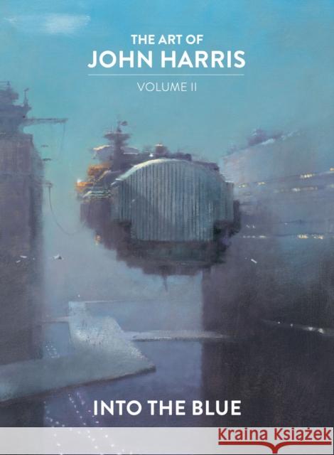 The Art of John Harris: Volume II - Into the Blue John Harris 9781789099553 Titan Books Ltd - książka