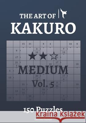 The Art of Kakuro Medium Vol.5 Ducourt Editions Ducourt 9798547404221 Independently published - książka