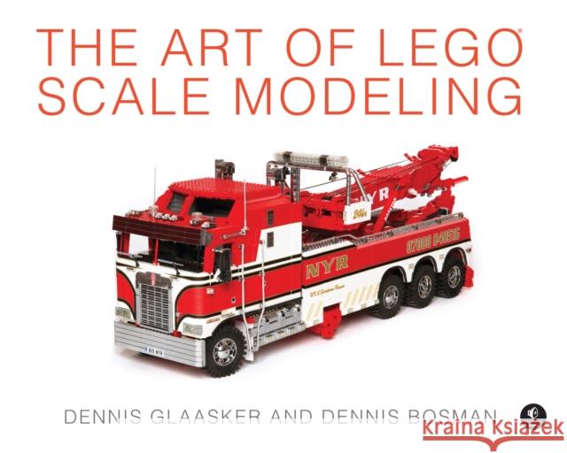 The Art of Lego Scale Modeling Glaasker, Dennis 9781593276157 No Starch Press - książka