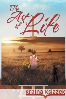 The Art of Life Rob Schneider 9781683481645 Page Publishing, Inc. - książka