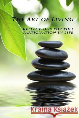 The Art of Living: Reflection for full participation in life Francis, Don 9781499287554 Createspace - książka