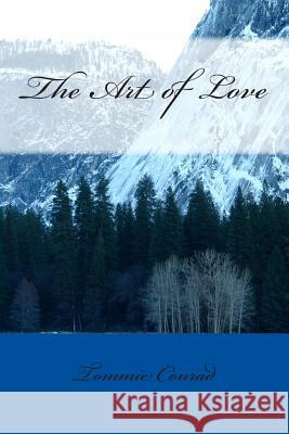 The Art of Love Tommie Conrad 9781482784596 Createspace - książka