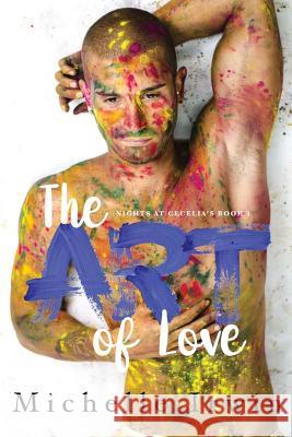 The Art of Love Michelle Irwin 9781975636616 Createspace Independent Publishing Platform - książka