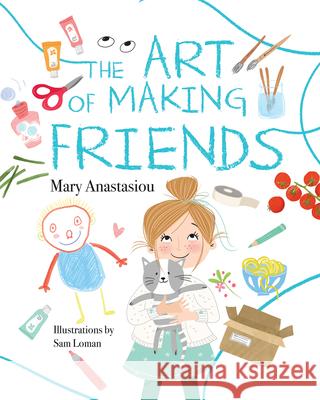 The Art of Making Friends Mary Anastasiou 9781922857903 Five Mile - książka