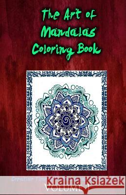 The Art of Mandalas Coloring Book: Creative Time with Mandalas Coloring Book Gala Publication 9781522707813 Createspace Independent Publishing Platform - książka