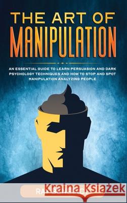The Art of Manipulation Ray Benedict 9781838285159 Mafeg Digital Ltd - książka