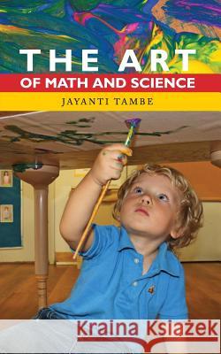 The Art of Math and Science Jayanti Tambe 9780997937602 Jayanti Tambe - książka