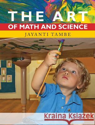 The Art of Math and Science Jayanti Tambe 9780997937626 Jayanti Tambe - książka