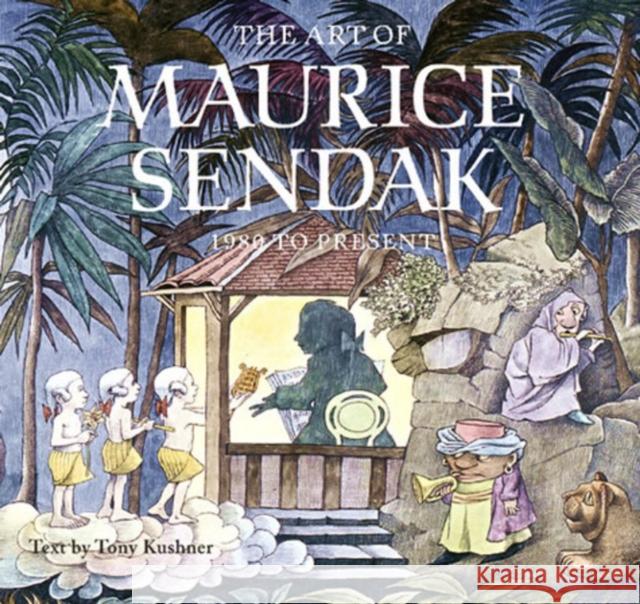The Art of Maurice Sendak Tony Kushner, Selma G. Lanes 9780810944480 Abrams - książka