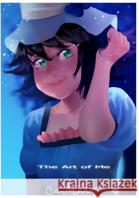 The Art of Me: because why not Greenidge, Chantale 9781540859020 Createspace Independent Publishing Platform - książka