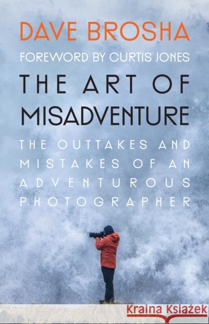 The Art of Misadventure  9781771604635 Rocky Mountain Books Incorporated - książka