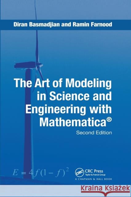 The Art of Modeling in Science and Engineering with Mathematica Diran Basmadjian Ramin Farnood 9780367390464 CRC Press - książka