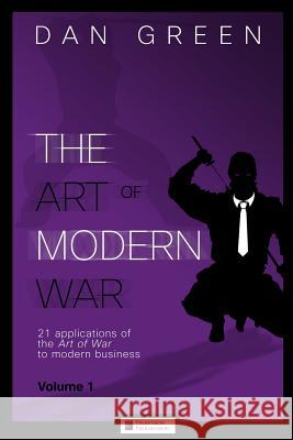 The Art of Modern War Dan Green 9781494718046 Createspace - książka