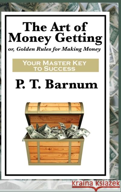 The Art of Money Getting P T Barnum 9781515431596 Wilder Publications - książka