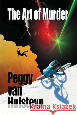 The Art of Murder Peggy Va 9781977226259 Outskirts Press - książka