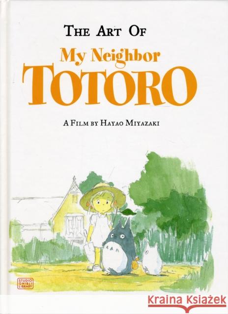 The Art of My Neighbor Totoro Hayao Miyazaki 9781591166986 Viz Media, Subs. of Shogakukan Inc - książka