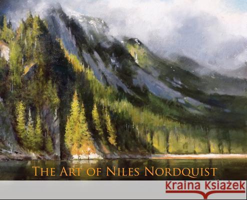 The Art of Niles Nordquist Niles Nordquist 9780692054611 Heart Endeavor Inc. - książka