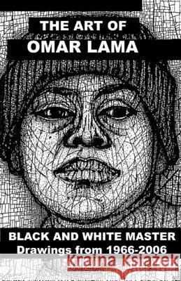 The Art of Omar Lama: Black and White Master Yaounde Ol Omar Lama 9781503120556 Createspace Independent Publishing Platform - książka