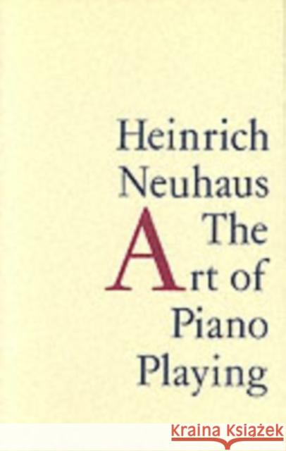 The Art of Piano Playing Heinrich Neuhaus, K.A. Leibovitch 9781871082456 Kahn & Averill - książka